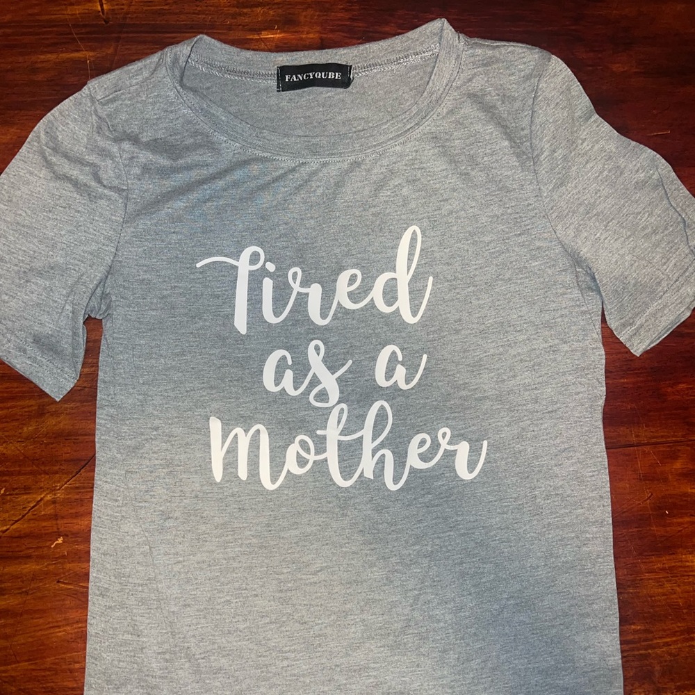 🖤5/$10 Bundle Tired as a Mother shirt